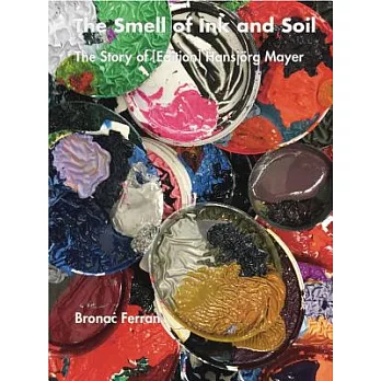 The Smell of Ink and Soil: The Story of (Edition) Hansjörg Mayer