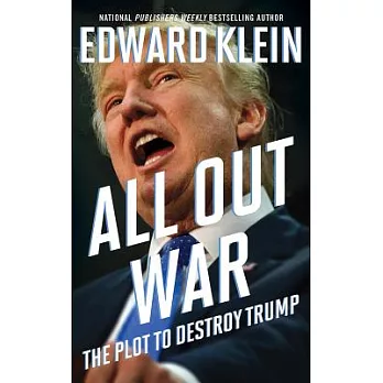 All Out War: The Plot to Destroy Trump