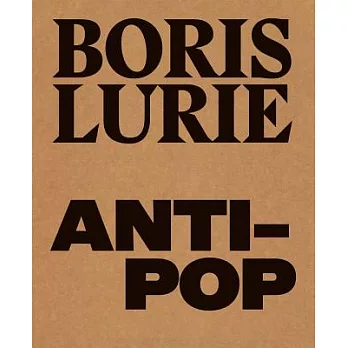 Boris Lurie: Anti-Pop