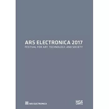 Ars Electronica 2017: Festival for Art, Technology, and Society
