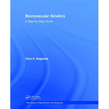 Biomolecular Kinetics: A Step-By-Step Guide