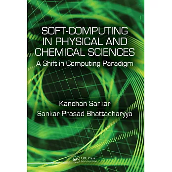 Soft Computing in Chemical and Physical Sciences: A Shift in Computing Paradigm