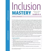 Inclusion Mastery - Competency-based Strategies for Grades 6-8 Quick Reference Guide