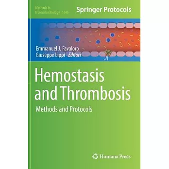Hemostasis and Thrombosis: Methods and Protocols