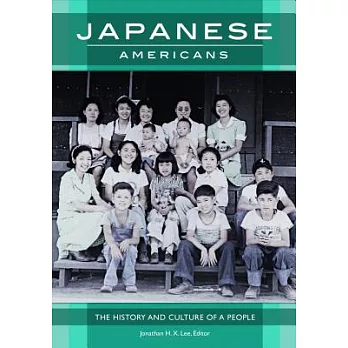 Japanese Americans: The History and Culture of a People