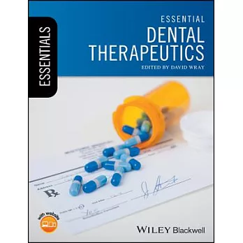 Essential Dental Therapeutics: Website Associated W/Book