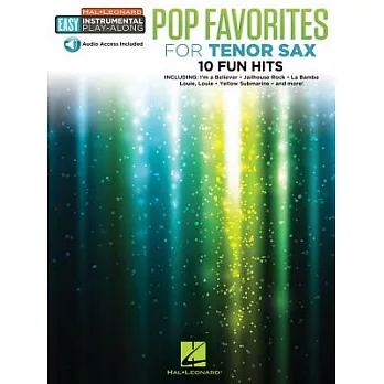 Pop Favorites: Tenor Sax Easy Instrumental Play-along Book With Online Audio Tracks