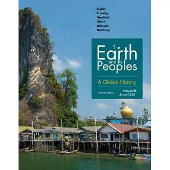 The Earth and Its Peoples: A Global History: Since 1500