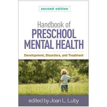 Handbook of Preschool Mental Health, Second Edition: Development, Disorders, and Treatment