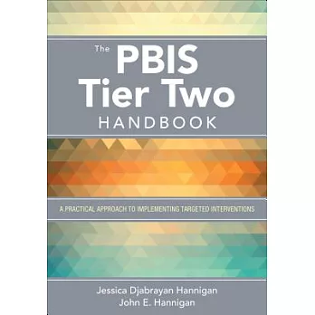 The Pbis Tier Two Handbook: A Practical Approach to Implementing Targeted Interventions