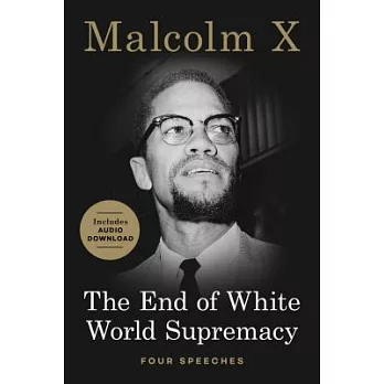 The End of White World Supremacy: Four Speeches