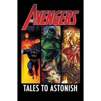 Avengers : Tales to Astonish /