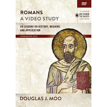 Romans: A Video Study; 49 Lessons on History, Meaning, and Application, Intermediate Level