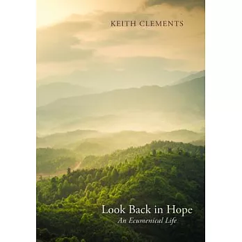 Look Back in Hope: An Ecumenical Life