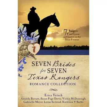 Seven Brides for Seven Texas Rangers Romance Collection