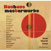 Bauhaus Masterworks: New World View