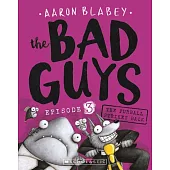 Bad Guys #3: Bad Guys in the Furball Strikes Back