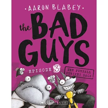 Bad Guys #3: Bad Guys in the Furball Strikes Back