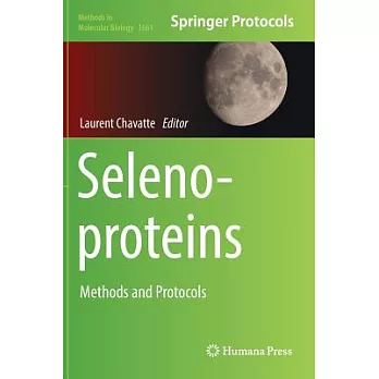 Selenoproteins: Methods and Protocols