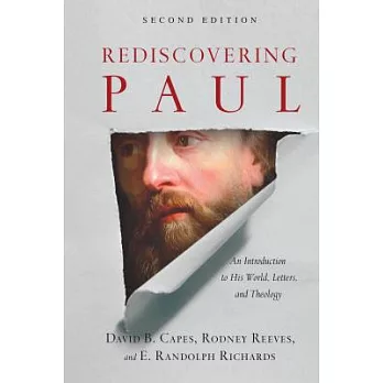 Rediscovering Paul: An Introduction to His World, Letters and Theology