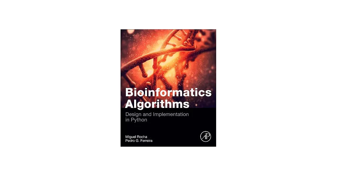博客來-Bioinformatics Algorithms: Design and Implementation in Python