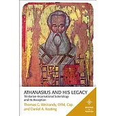 Athanasius and His Legacy