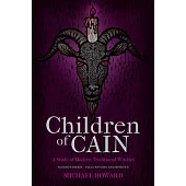 Children of Cain: A Study of Modern Traditional Witches