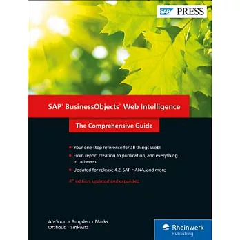 SAP BusinessObjects Web Intelligence: The Comprehensive Guide