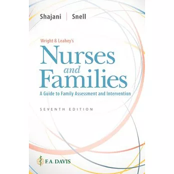 Wright & Leahey’s Nurses and Families: A Guide to Family Assessment and Intervention