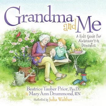 Grandma and Me: A Kid’s Guide for Alzheimer’s and Dementia