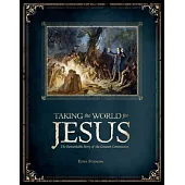 Taking the World for Jesus: The Remarkable Story of the Greatest Commission