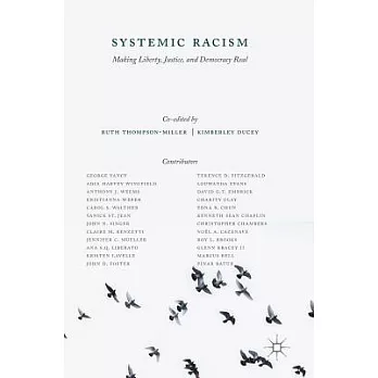 Systemic Racism: Making Liberty, Justice, and Democracy Real