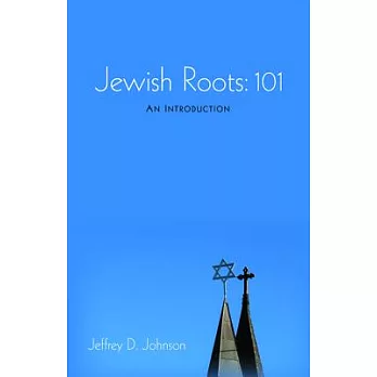 Jewish Roots 101: An Introduction