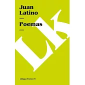 Antologia de Juan Latino / Juan Latino Anthology