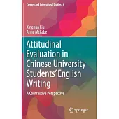 Attitudinal Evaluation in Chinese University Students’ English Writing: A Contrastive Perspective