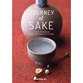 Journey of Sake: Stories and Wisdom from an Ancient Tradition
