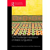 The Routledge Handbook of Arabic Linguistics