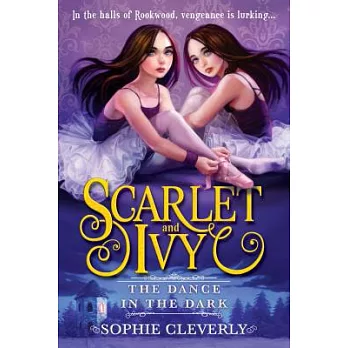 Scarlet and Ivy(3) : The dance in the dark /