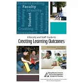 A Faculty and Staff Guide to Creating Learning Outcomes