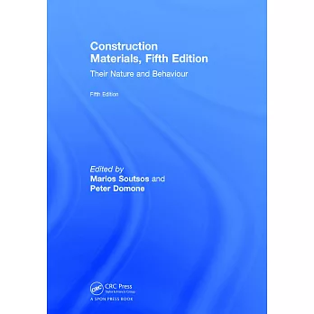 Construction Materials: Their Nature and Behaviour, Fifth Edition