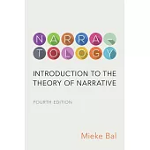 Narratology: Introduction to the Theory of Narrative, Fourth Edition