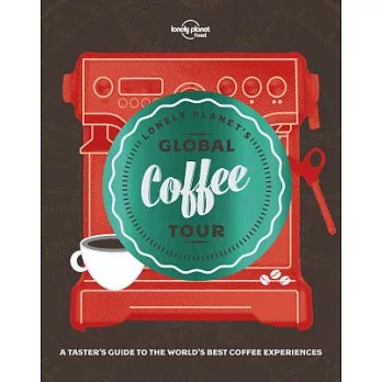 Lonely Planet’s Global Coffee Tour