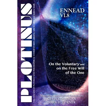 Plotinus Ennead: On the Voluntary and on the Free Will of the One: Translation, With an Introduction and Commentary