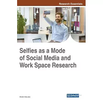 Selfies As a Mode of Social Media and Work Space Research