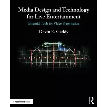 Media Design and Technology for Live Entertainment: Essential Tools for Video Presentation