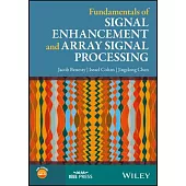 Fundamentals of Signal Enhancement and Array Signal Processing