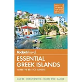 Fodor’s Essential Greek Islands: With Great Cruises & the Best of Athens