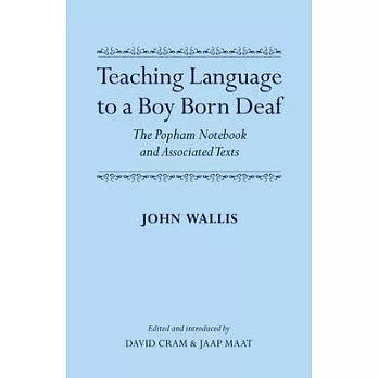 Teaching Language to a Boy Born Deaf: The Popham Notebook and Associated Texts