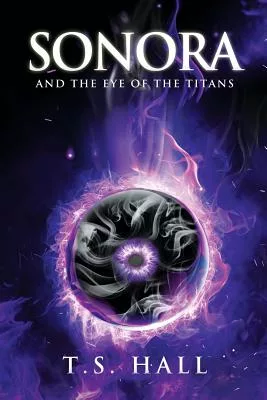 Sonora and the Eye of the Titans
