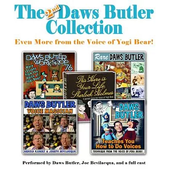 The Second Daws Butler Collection: Even More from the Voice of Yogi Bear! Library Edition: Audio Theater Edition
